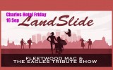 LANDSLIDE - FLLETWOOD MAC & EAGLES TRIBUTE