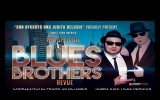 BLUES BROTHERS REVUE - DIRECT FROM USA