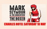 MARK SEYMOUR & The Undertow - THE BOXER TOUR
